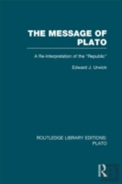 The Message Of Plato (Rle: Plato)