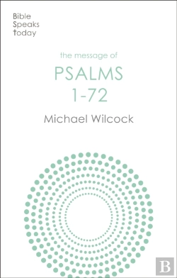 Bertrand.pt - The Message Of Psalms 1-72