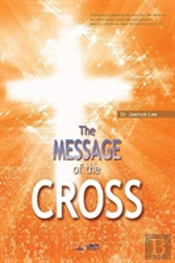 The Message Of The Cross