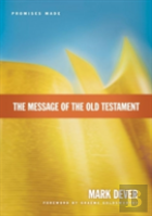 The Message Of The Old Testament