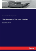 The Messages Of The Later Prophets