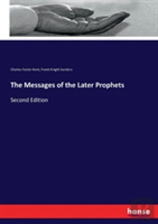 The Messages Of The Later Prophets