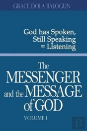The Messenger And The Message Of God Volume 1