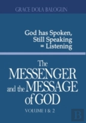 The Messenger And The Message Of God Volume 1&2