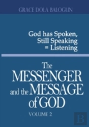 The Messenger And The Message Of God Volume 2