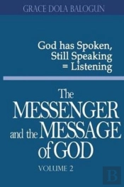 The Messenger And The Message Of God Volume 2