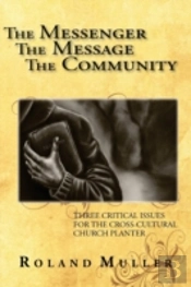 The Messenger, The Message And The Community