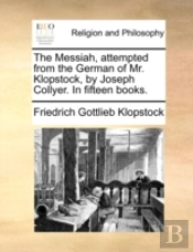 The Messiah, Attempted From The German O