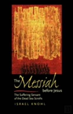 Bertrand.pt - The Messiah Before Jesus