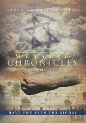 The Messiah Chronicles: Book 1: Have You Seen The Signs?