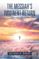 The Messiah'S Imminent Return