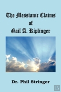 Bertrand.pt - The Messianic Claims Of Gail A. Riplinger