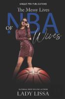 The Messy Lives Of Nba Wives