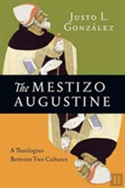 Bertrand.pt - The Mestizo Augustine Â€“ A Theologian Between Two Cultures