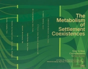 The Metabolism Of Settlement Coexistences