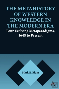 Bertrand.pt - The Metahistory Of Western Knowledge In The Modern Era