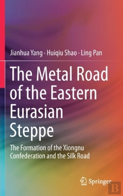 Bertrand.pt - The Metal Road Of The Eastern Eurasian Steppe