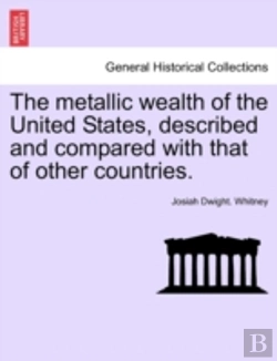 Bertrand.pt - The Metallic Wealth Of The United States