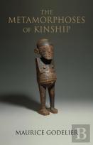 The Metamorphoses Of Kinship