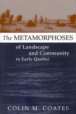 Bertrand.pt - The Metamorphoses Of Landscape And Community In Early Quebec