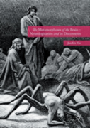 The Metamorphoses Of The Brain Â€“ Neurologisation And Its Discontents