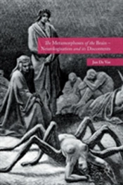 The Metamorphoses Of The Brain Â€“ Neurologisation And Its Discontents