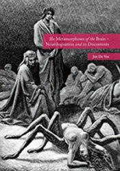 The Metamorphoses Of The Brain Â€“ Neurologisation And Its Discontents