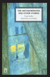 The Metamorphosis And Other Stories