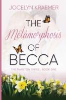 The Metamorphosis Of Becca