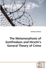 The Metamorphosis Of Gottfredson And Hir