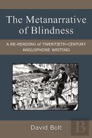 The Metanarrative Of Blindness