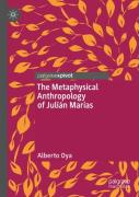 The Metaphysical Anthropology Of Julian Marias