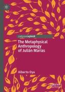 The Metaphysical Anthropology Of Julian Marias