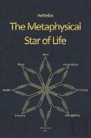 The Metaphysical Star Of Life
