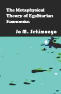 The Metaphysical Theory Of Egalitarian Economics