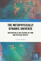 The Metaphysically Dynamic Universe