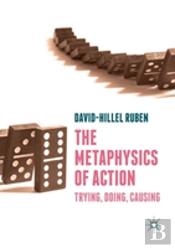 The Metaphysics Of Action