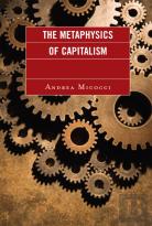 The Metaphysics Of Capitalism