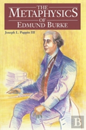 The Metaphysics Of Edmund Burke