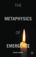 The Metaphysics Of Emergence