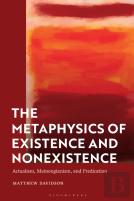 The Metaphysics Of Existence And Nonexistence