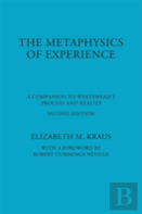 The Metaphysics Of Experience
