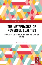 The Metaphysics Of Powerful Qualities