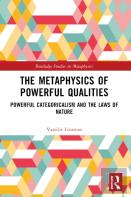 The Metaphysics Of Powerful Qualities