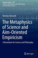 The Metaphysics Of Science And Aim-Oriented Empiricism
