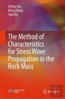 The Method Of Characteristics For Stress Wave Propagation In The Rock Mass