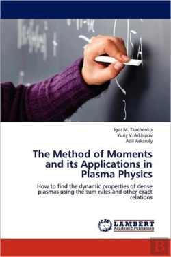 Bertrand.pt - The Method Of Moments And Its Applications In Plasma Physics