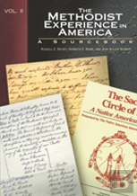 The Methodist Experience In America