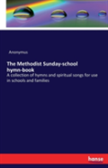 The Methodist Sunday-School Hymn-Book
