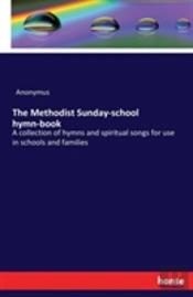 The Methodist Sunday-School Hymn-Book